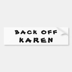 Autocollant De Voiture Back Off Karen Bumper Sticker