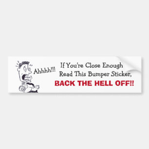 Autocollant De Voiture Back The Hell Off Bumper Sticker