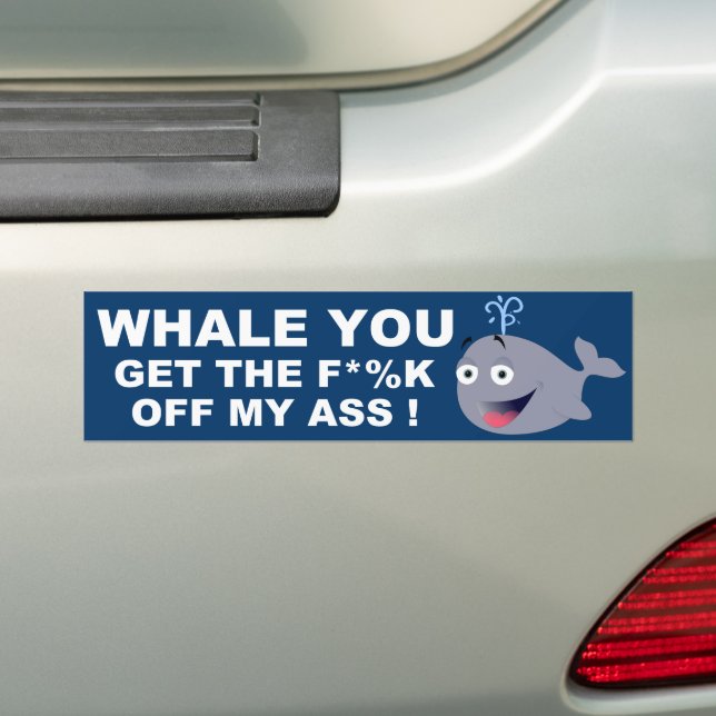 AUTOCOLLANT DE VOITURE BALEINE QUE VOUS SORTEZ (En voiture)