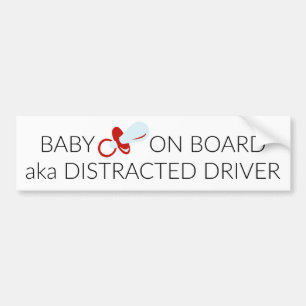 Autocollant De Voiture BÉBÉ à bord, AKA Conducteur distrait