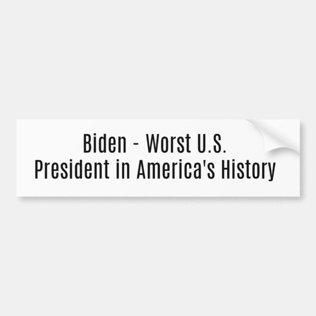 Autocollant De Voiture Biden-Worst Président dans l'histoire des États-Un (Devant)