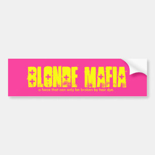 AUTOCOLLANT DE VOITURE BLONDE MAFIA