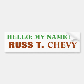AUTOCOLLANT DE VOITURE BONJOUR : MON NOM EST, RUSS T., CHEVY