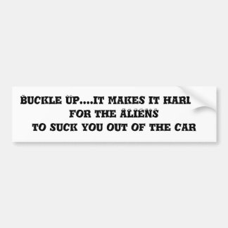 Autocollant De Voiture Boucle….elle le rend plus dur pour les ALIENS…