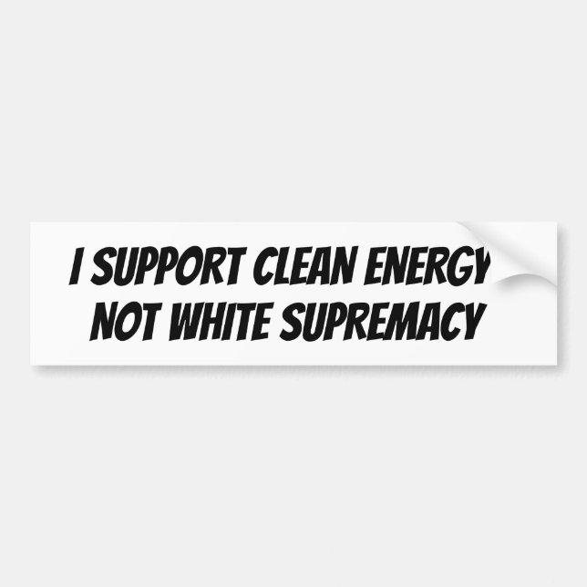 Autocollant De Voiture Bumper blanc pour la suprématie de l'énergie propr (Devant)