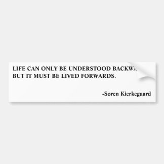 AUTOCOLLANT DE VOITURE BUMPER-LIFE-KIERKEGAARD