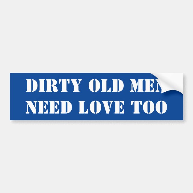 Autocollant De Voiture Bumper Sticker Sale Vieux Hommes Besoin D'Amour Tr (Devant)