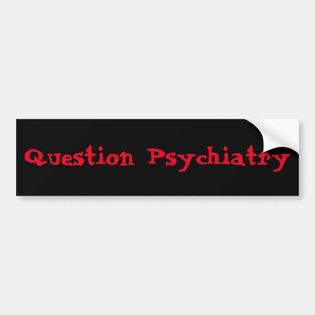 Autocollant De Voiture Bumpersticker de psychiatrie de question (Devant)