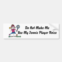 BumperSticker - fille de tennis de bâton