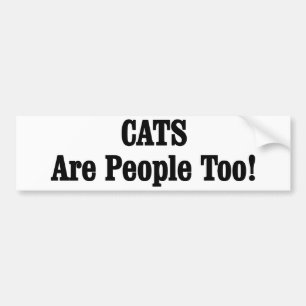 Autocollant De Voiture CATS Are People Too!