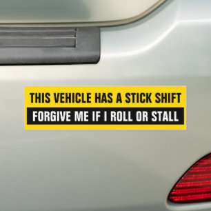 Autocollant De Voiture Ce véhicule a un Stick Shift - Pardonnez-moi si