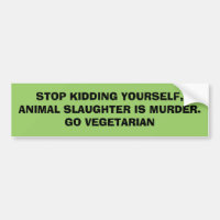 CESSEZ DE SE BADINER, L'ABATTAGE ANIMAL EST MURDE.