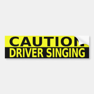 AUTOCOLLANT DE VOITURE CHANT DE CONDUCTEUR DE PRÉCAUTION