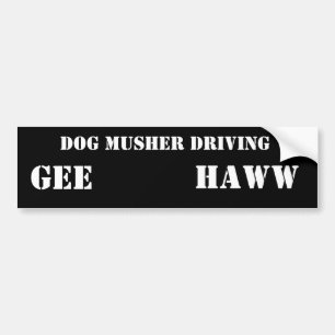 AUTOCOLLANT DE VOITURE CHIEN MUSHER CONDUISANT, GEE, HAWW