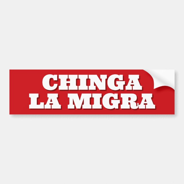 Autocollant De Voiture Chinga la Migra (Devant)