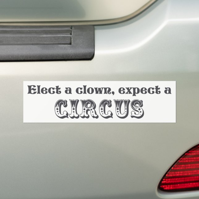 Autocollant De Voiture Choisissez un clown, attendez-vous à un cirque ! A (En voiture)