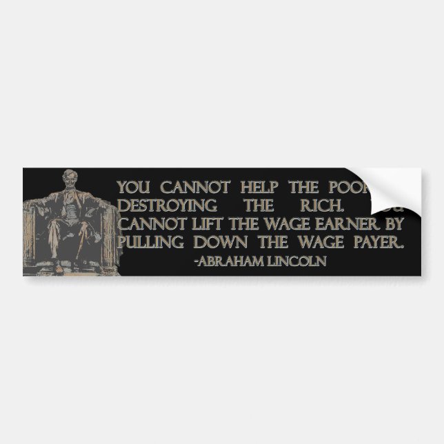 Autocollant De Voiture Citation d'Abraham Lincoln sur détruire les riches (Devant)