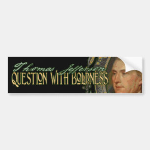 Autocollant De Voiture Citation de Thomas Jefferson : Question avec la