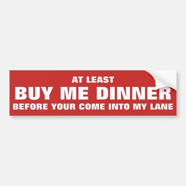 Autocollant De Voiture Citation hilarante : BUT ME DINNER (Devant)