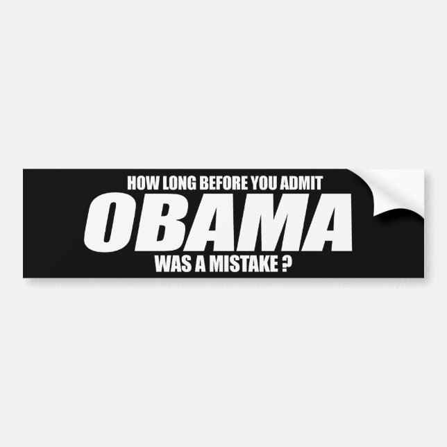Autocollant De Voiture Combien de temps avant que vous admettiez Obama (Devant)