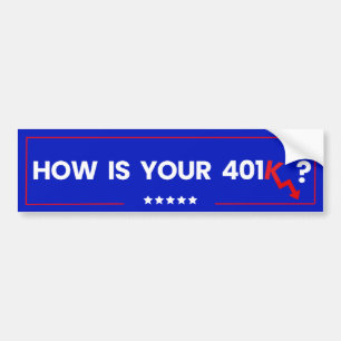 Autocollant De Voiture Comment va votre 401K ? - Vers le bas K Satire