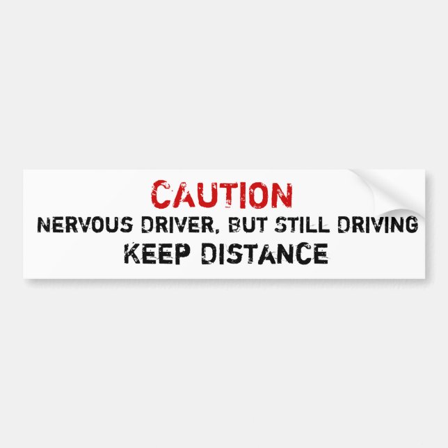 Autocollant De Voiture Conducteur Nerveux, Mais Toujours Conduisant Stick (Devant)