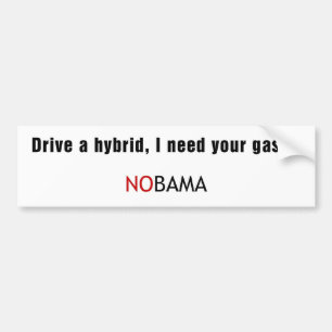 Autocollant De Voiture Conduisez un hyrbrid, j'ont besoin de votre gaz…