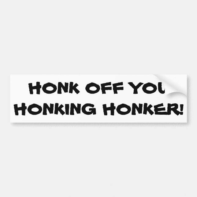 Autocollant De Voiture Cornez outre de vous cornant le Honker (Devant)