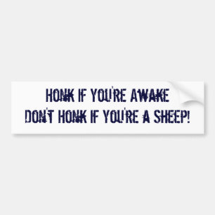 Autocollant De Voiture Cornez si vous êtes Awake ne cornez pas si vous