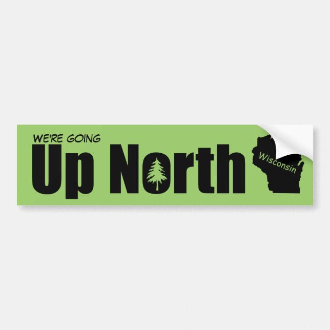 Autocollant De Voiture Créez votre propre avenir dans le Wisconsin du Nor (Devant)