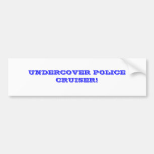 AUTOCOLLANT DE VOITURE CROISEUR SECRET DE POLICE !