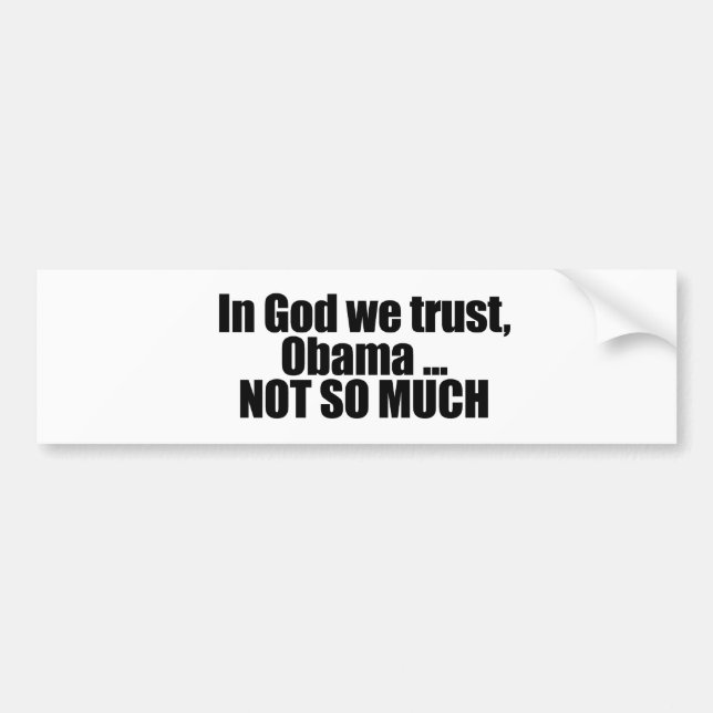 Autocollant De Voiture Dans Dieu nous faisons confiance, Obama pas (Devant)