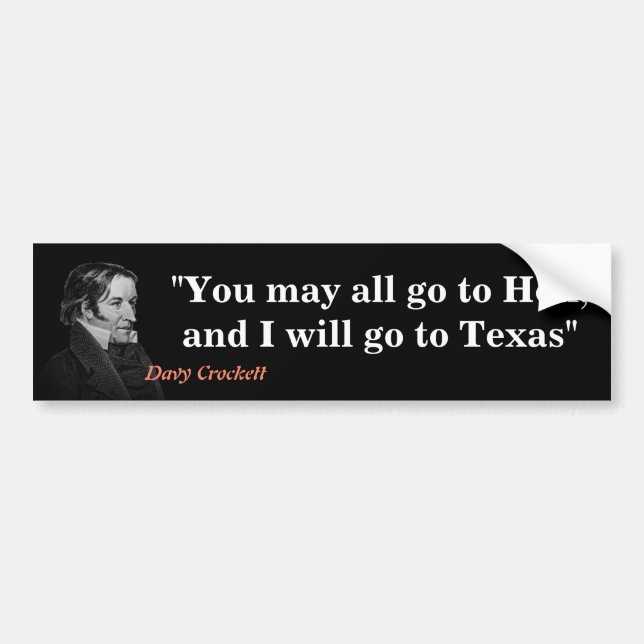 Autocollant De Voiture Davy Crockett Citation Sur L'Enfer Et Le Texas Bum (Devant)