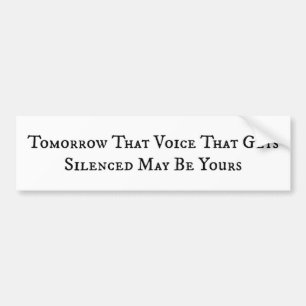 Autocollant De Voiture Demain, Votre Voix Pourra Être Silencieuse Sticker