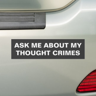 Autocollant De Voiture Demandez-Moi À Propos De Mes Crimes Pensés Bumper 