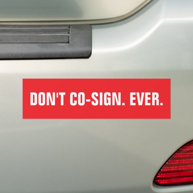 Autocollant De Voiture DON'T CO-SIGN. EVER. Red and White Template (En voiture)