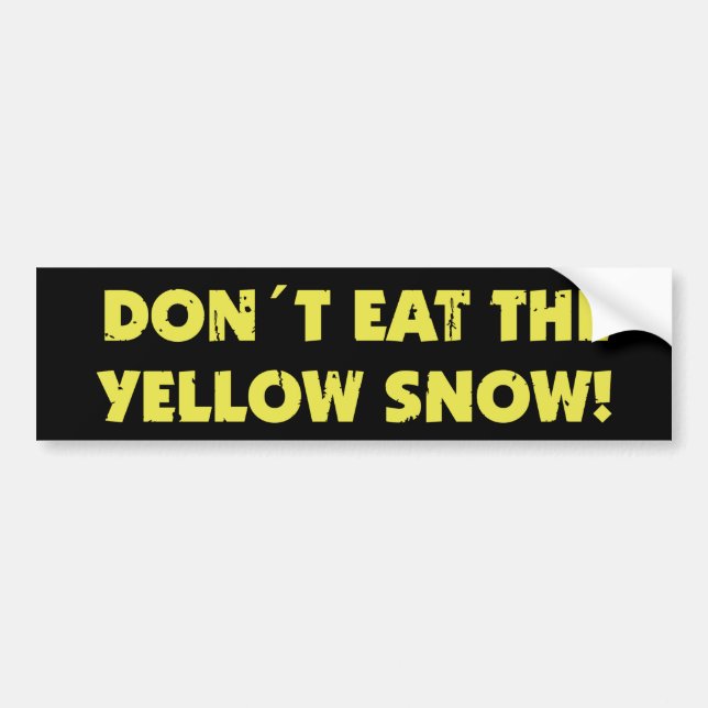 Autocollant De Voiture Dont eat The Yellow Snow (Devant)