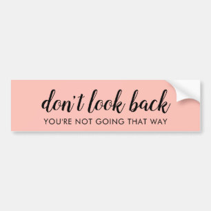 Autocollant De Voiture Don't Look Back   Uplifting Peachy Pink