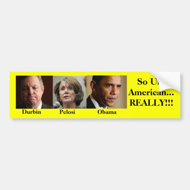 Autocollant De Voiture Durbin, Pelosi, Obama, si peu américain… VRAIMENT (Devant)