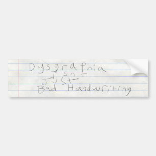 Autocollant De Voiture Dysgraphia n'est pas simplement la mauvaise