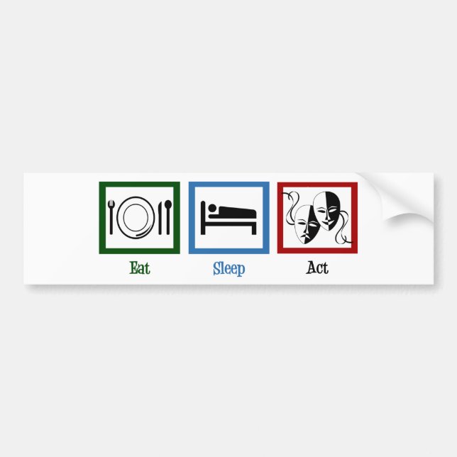 Autocollant De Voiture Eat Sleep Act (Devant)