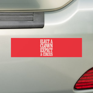 Autocollant De Voiture Élection D'Un Clown Attendez-Vous À Un Cirque Anti
