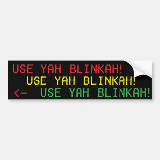 Autocollant De Voiture EMPLOYEZ YAH BLINKAH ! stickah de bumpah