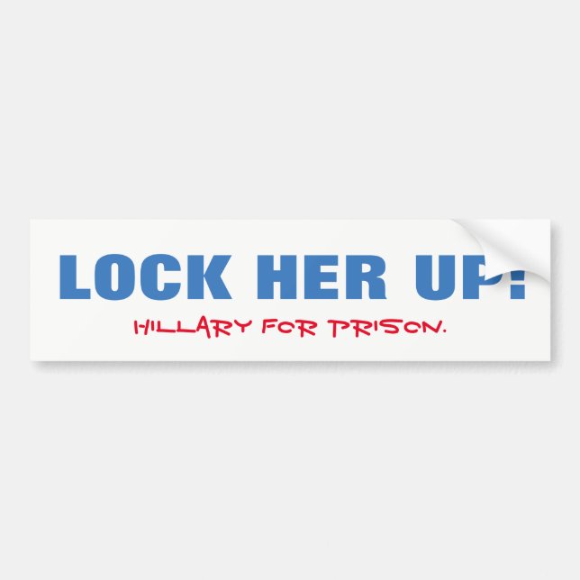Autocollant De Voiture Enfermez-la ! Hillary pour la prison ! (Devant)