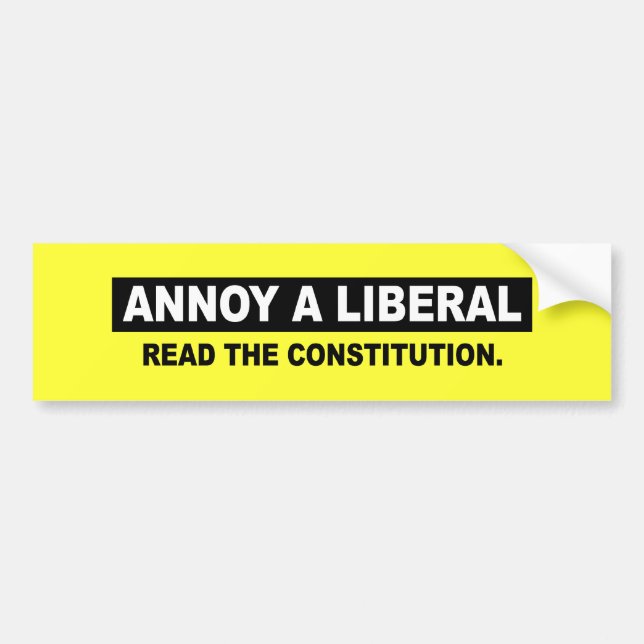 AUTOCOLLANT DE VOITURE ENNUYEZ UN LIBÉRAL. LISEZ LA CONSTITUTION (Devant)