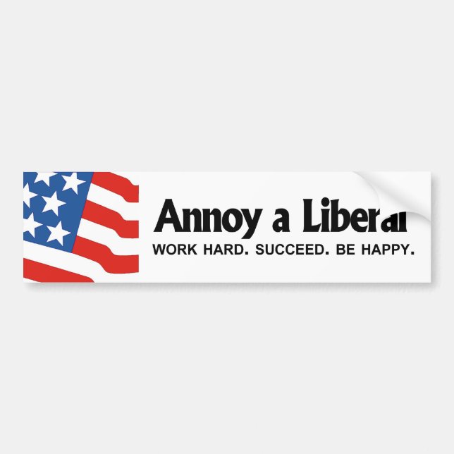 Autocollant De Voiture Ennuyez un libéral - travail dur. Réussissez. (Devant)