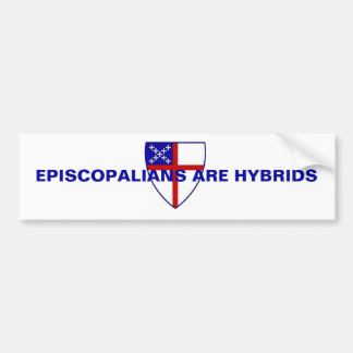 AUTOCOLLANT DE VOITURE EPISCOPALIANS SONT DES HYBRIDES