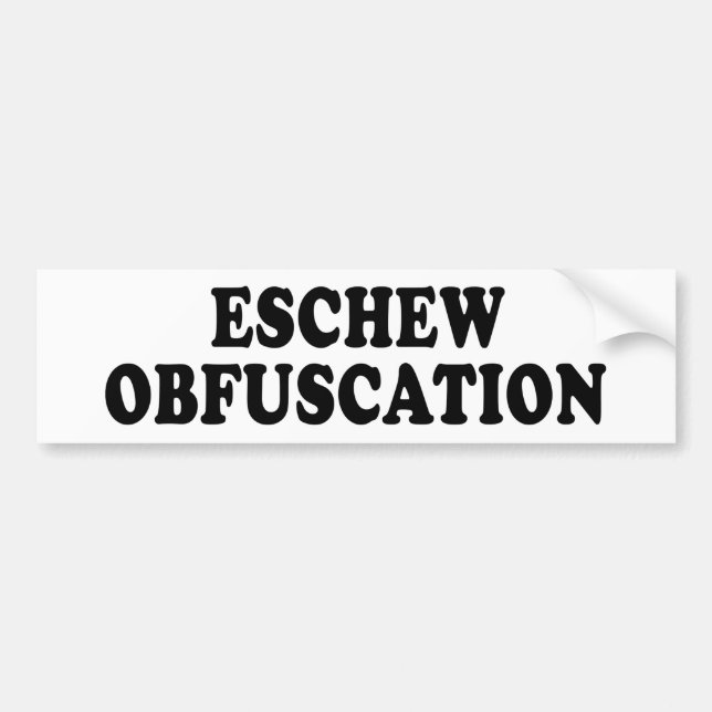 Autocollant De Voiture Eschew Obfusication (Devant)