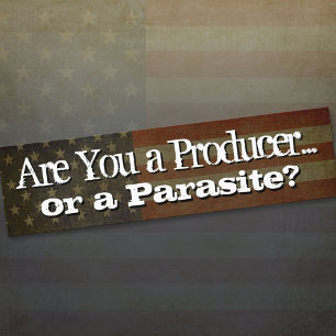 Autocollant De Voiture Êtes-vous un producteur...ou un parasite ?