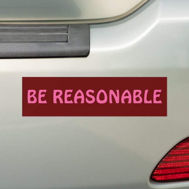 Autocollant De Voiture Être raisonnable  (En voiture)